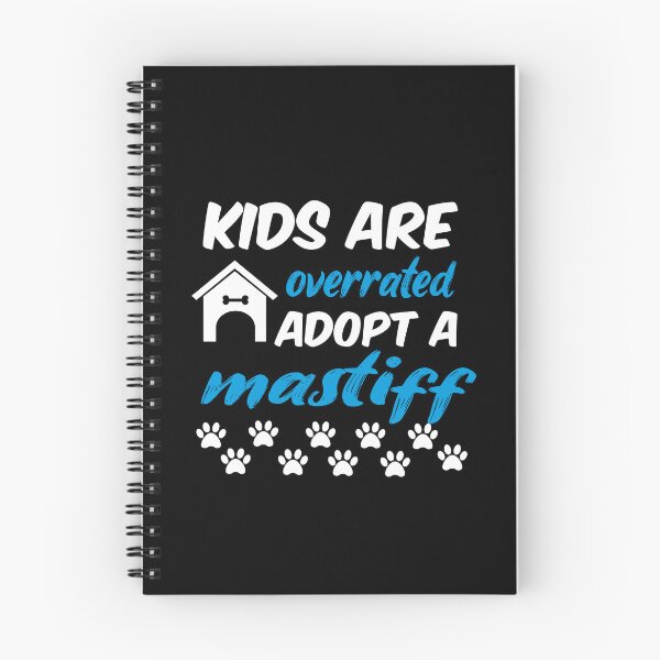 Item preview, kids are overrated adopt a mastiff designed and sold by randomdogshirt.