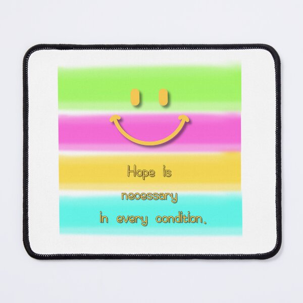 Item preview, smile,Hope is necessary in every condition,Fluorescent stripes designed and sold by zzzozzo.