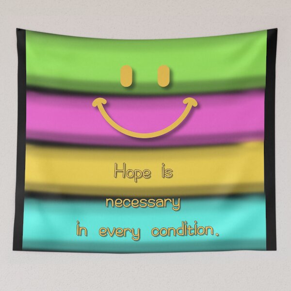 Item preview, smile,Hope is necessary in every condition,Fluorescent stripes designed and sold by zzzozzo.
