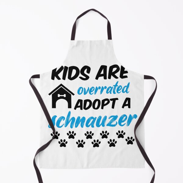 Item preview, kids are overrated adopt a schnauzer designed and sold by randomdogshirt.