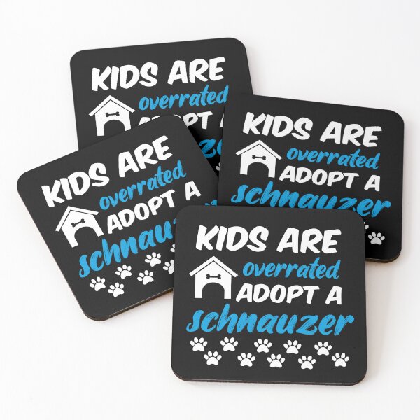 Item preview, kids are overrated adopt a schnauzer designed and sold by randomdogshirt.