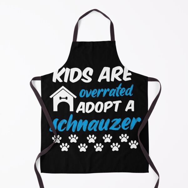 Item preview, kids are overrated adopt a schnauzer designed and sold by randomdogshirt.