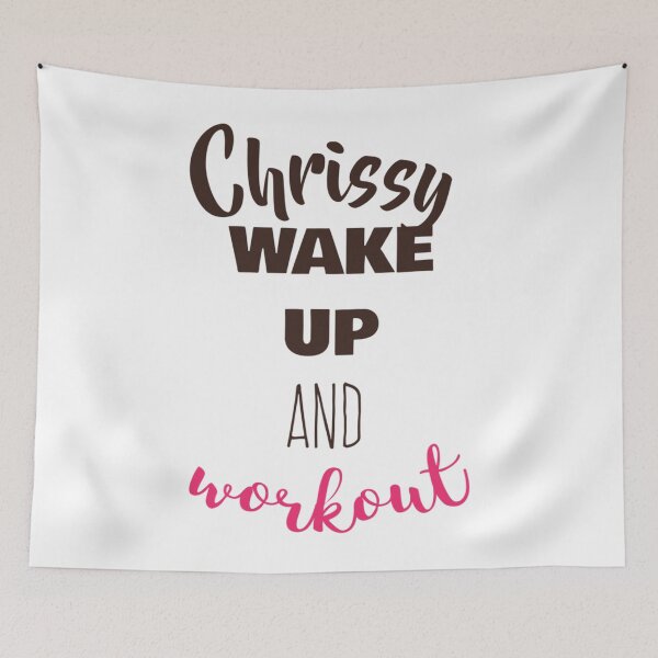 Item preview, Chrissy wake up Cute Workout s    designed and sold by VenGib.