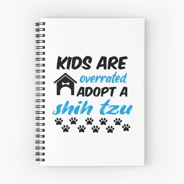 Item preview, kids are overrated adopt a shih tzu designed and sold by randomdogshirt.