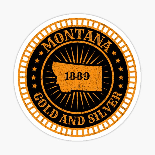 "Montana MT Map Slogan Motto Gold and Silver Oro y Plata The