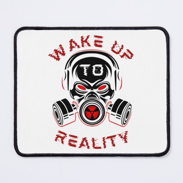 Item preview, Wake up to reality   designed and sold by VenGib.