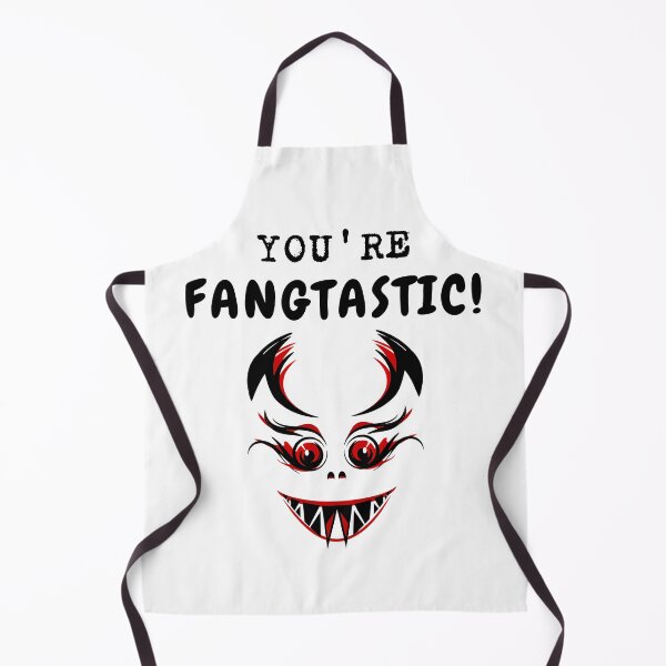Item preview, You're FANGTASTIC ! designed and sold by PeterMun1007.
