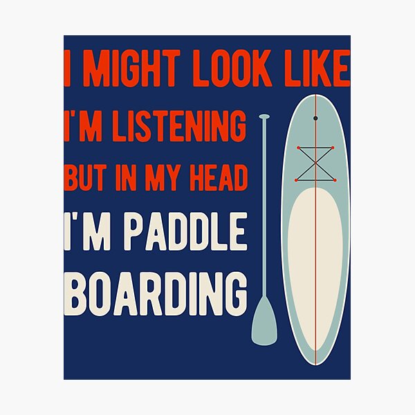 Item preview, Funny Paddle Board Paddleboarding     designed and sold by YaRootDN.