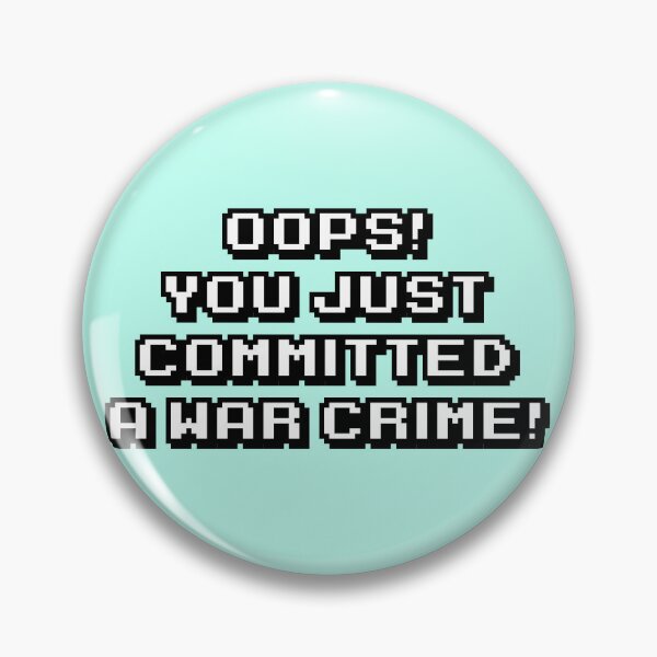 Item preview, Oops! You just committed a war crime! - White Text with Black Outline designed and sold by Saanis.