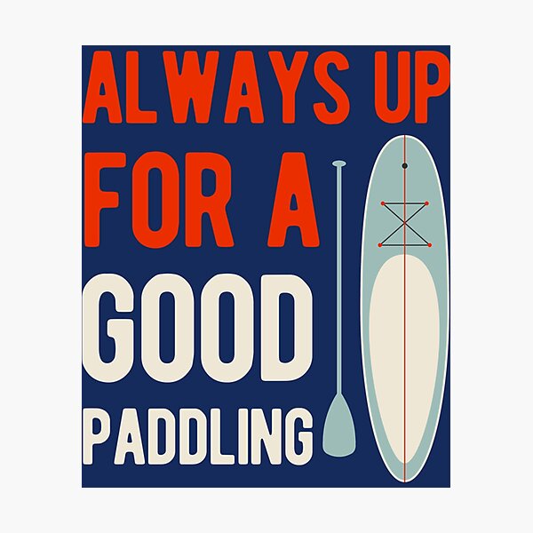 Item preview, Funny Paddle Board Paddleboarding   designed and sold by YaRootDN.