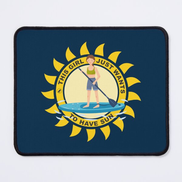 Item preview, Funny paddleboarding  This girl just wants to have sun   designed and sold by YaRootDN.