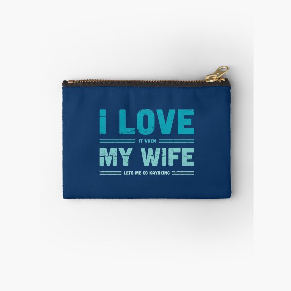 Item preview, I Love My Wife  Funny Kayaking Quote   designed and sold by YaRootDN.