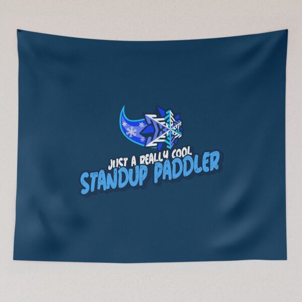 Item preview, Just A Really Cool Standup Paddler   designed and sold by YaRootDN.