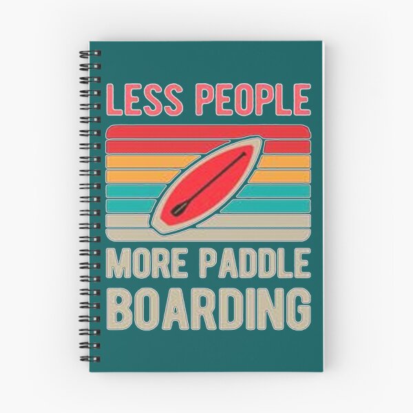 Item preview, Less People More Paddle Boarding   designed and sold by YaRootDN.