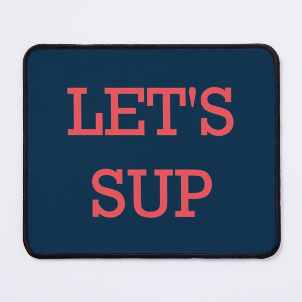 Item preview, LET_S SUP   designed and sold by YaRootDN.