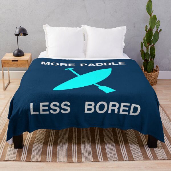 Item preview, More Paddle Less Bored    designed and sold by YaRootDN.
