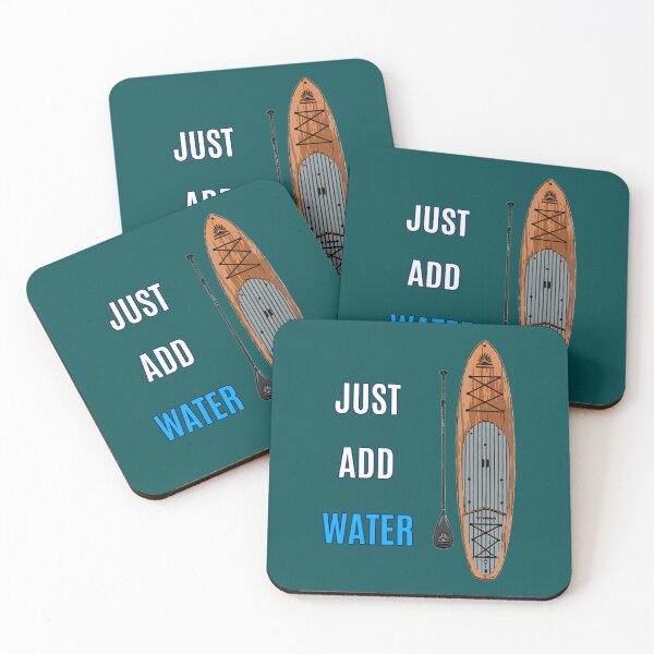 Item preview, SUP Just Add Water   designed and sold by YaRootDN.
