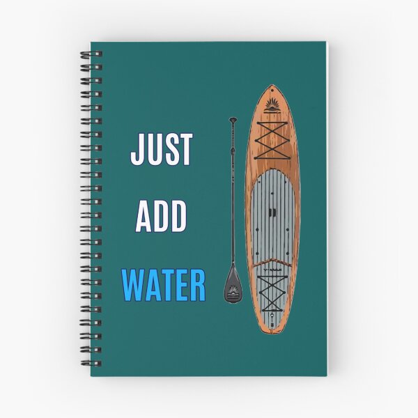 Item preview, SUP Just Add Water   designed and sold by YaRootDN.