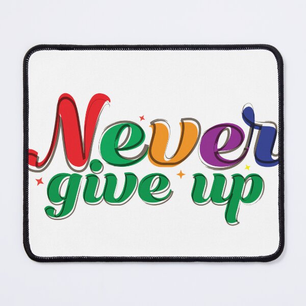 Item preview, Never give up designed and sold by PURNOMATRA.