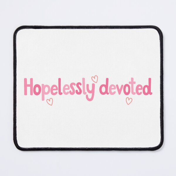Item preview, Grease Hopelessly Devoted Olivia Newton-John Quote designed and sold by MagicallyStagey.