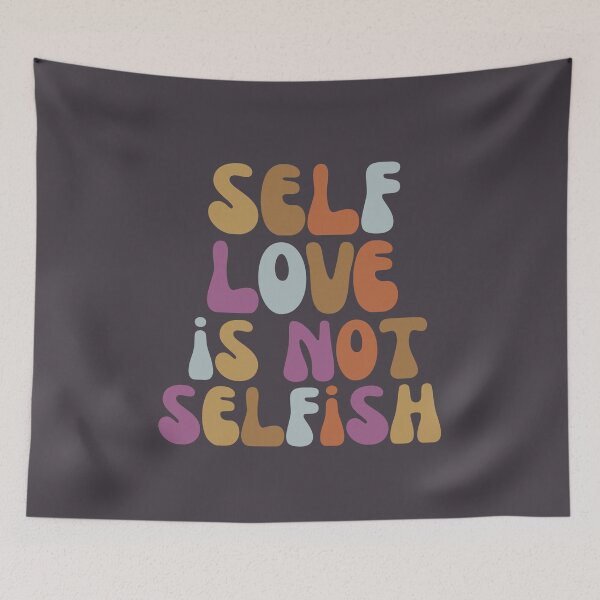 Item preview, Self Love Is Not Selfish designed and sold by SunfullyYours.