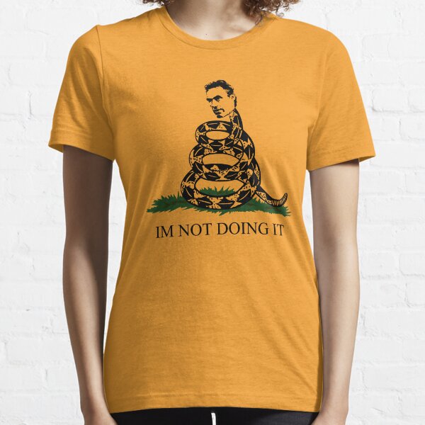 Jordan Peterson - "IM NOT DOING IT" Essential T-Shirt