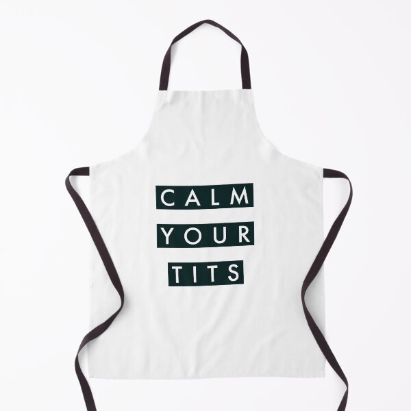 Item preview, Calm your tits designed and sold by HaraldDesigns.
