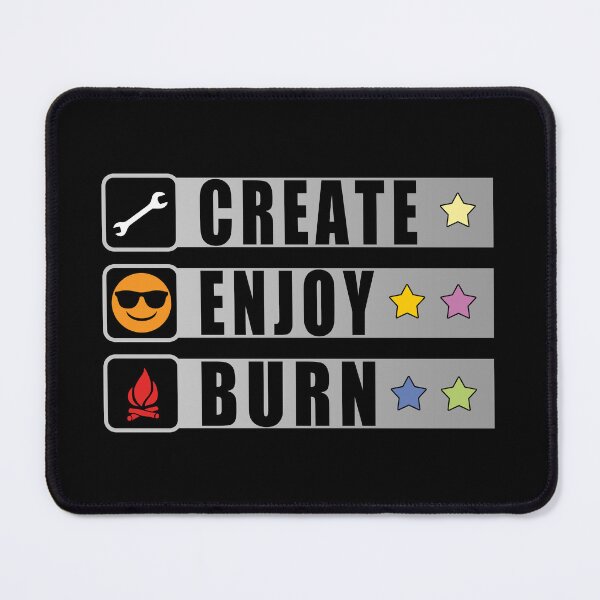 Item preview, Create, Enjoy, Burn - Burning Man Inspired designed and sold by Tatzki-Design.