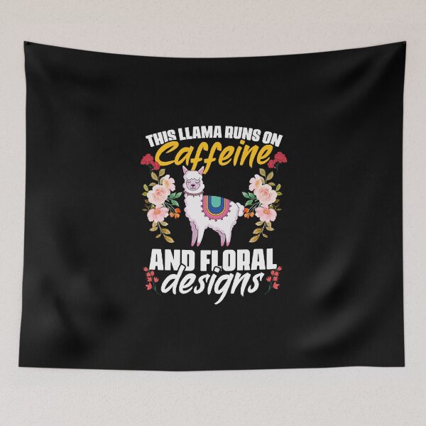 Item preview, This Girl Runs On Caffeine Funny Floral Animal For Llama Fan designed and sold by Nessshirts.