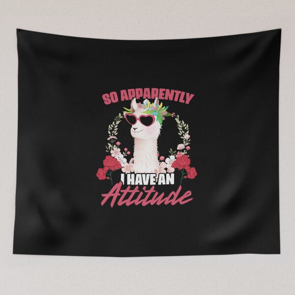 Item preview, So Apparently I Have An Attitude Funny Floral Fan Llama Girl designed and sold by Nessshirts.