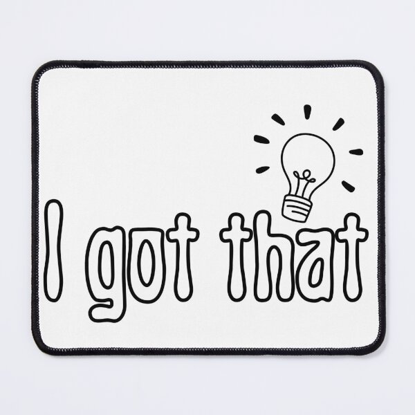 Item preview, I got that designed and sold by JannWe.