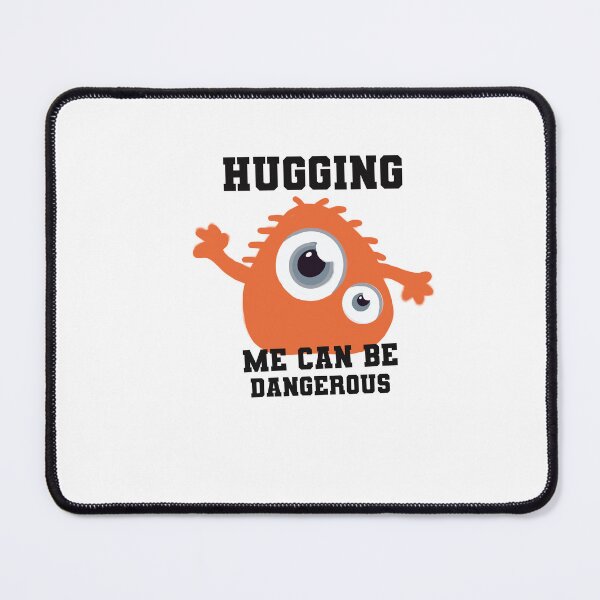 Item preview, Hugging me can be dangerous designed and sold by papaipapai198.