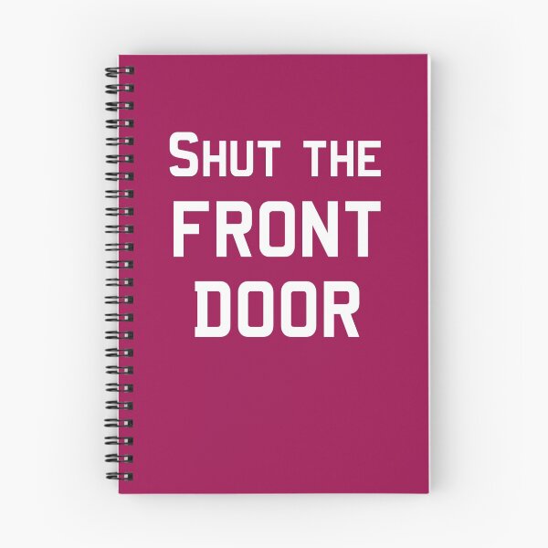 Item preview, 'Shut the Front Door!' designed and sold by Paul James Farr.