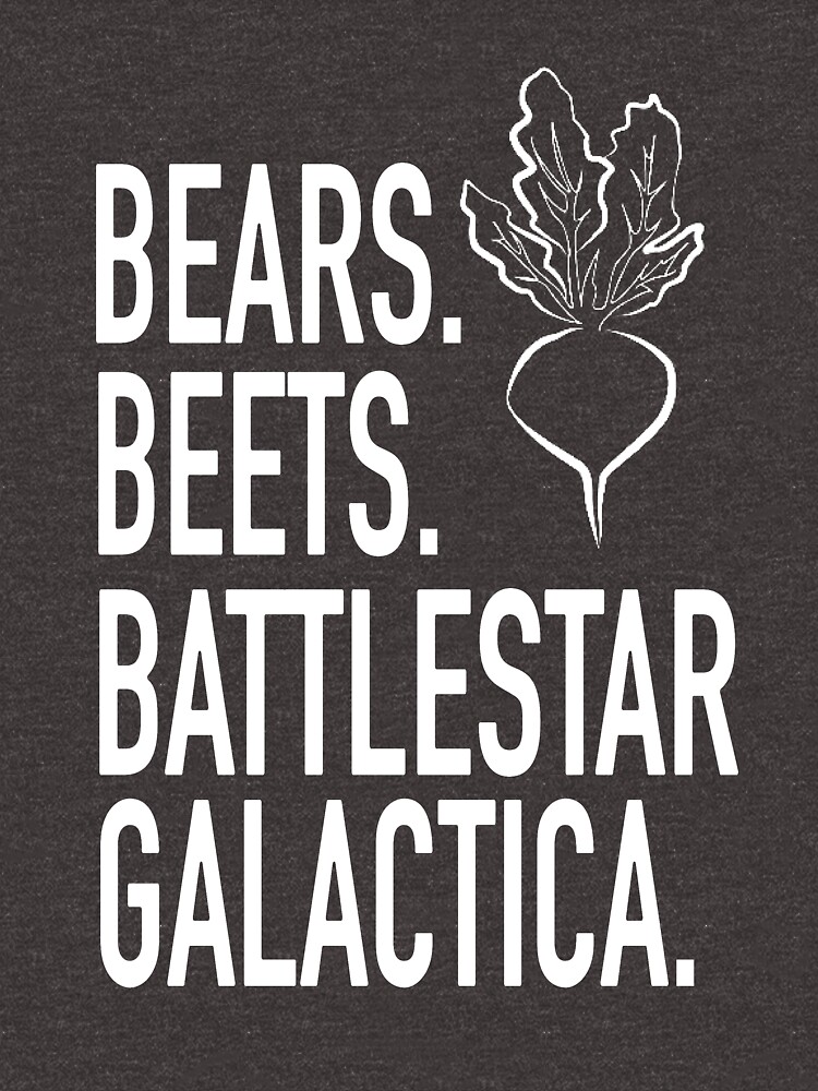 "Bears. Beets. Battlestar Galactica. TShirt, Dunder Mifflin, Dwight
