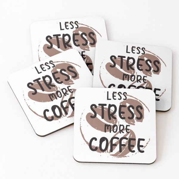 Item preview, LESS STRESS MORE COFFEE designed and sold by KatisDesign.