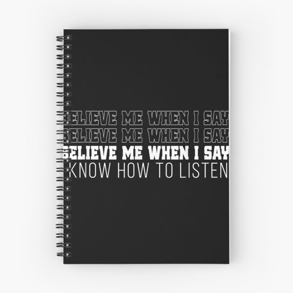 Item preview, believe me when i say I konw how to listen designed and sold by dolsy-store.