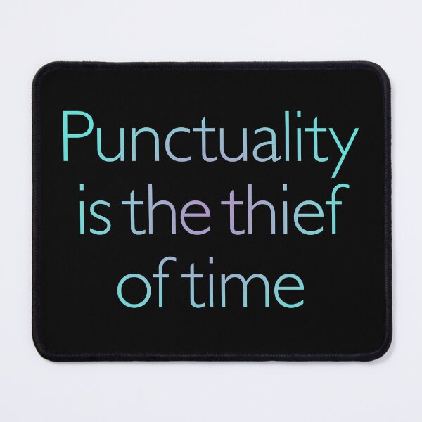 Item preview, Punctuality is the thief of time v.1 designed and sold by x1brett.
