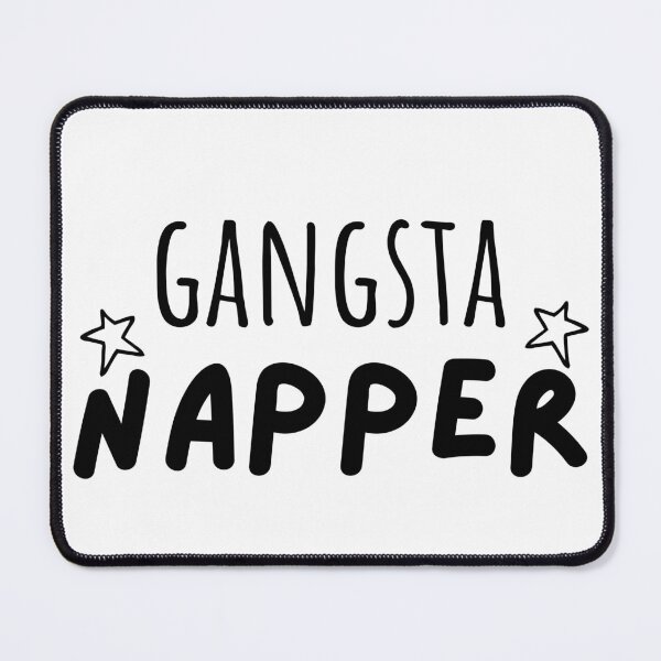 Item preview, Gangsta napper designed and sold by wordsup.