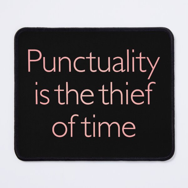 Item preview, Punctuality is the thief of time v.2 designed and sold by x1brett.