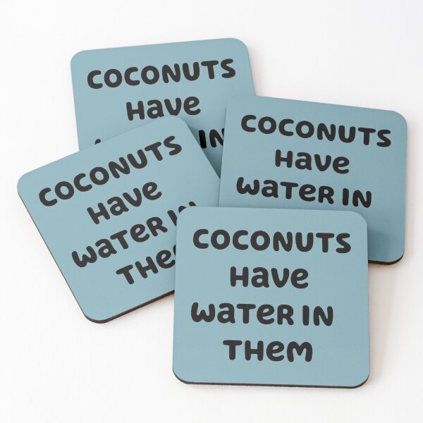 Item preview, coconuts have water in them designed and sold by SoPinkUK.