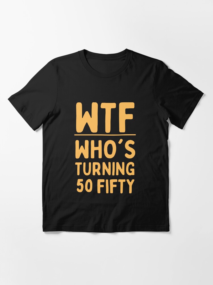 funny turning 50 t shirts