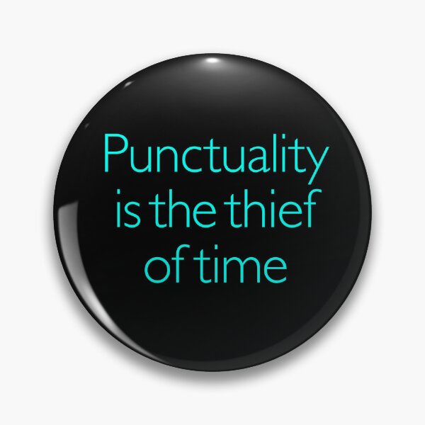Item preview, Punctuality is the thief of time v.5 designed and sold by x1brett.