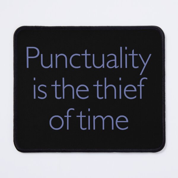Item preview, Punctuality is the thief of time v.6 designed and sold by x1brett.