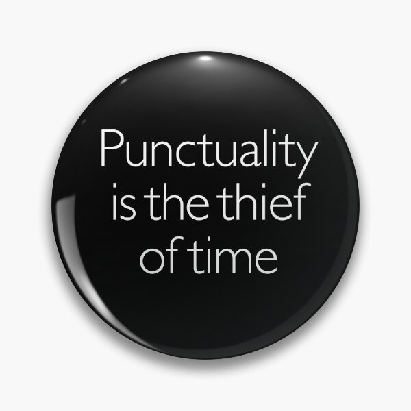 Item preview, Punctuality is the thief of time v.7 designed and sold by x1brett.