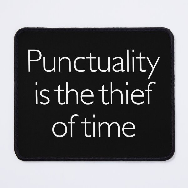 Item preview, Punctuality is the thief of time v.7 designed and sold by x1brett.