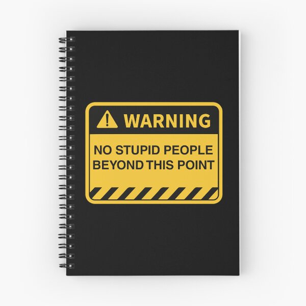 Item preview, Funny Warning No Stupid People Beyond This Point designed and sold by Rott515.