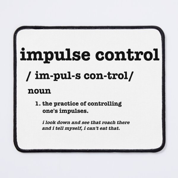 Item preview, Psych - Impulse Control Definition (Black Edition) designed and sold by like-islands.