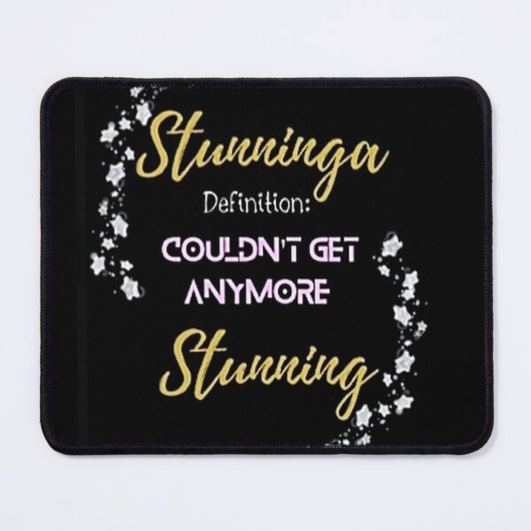 Item preview, Stunninga! Definition: Couldn't Get Anymore Stunning  designed and sold by IvaRenee.