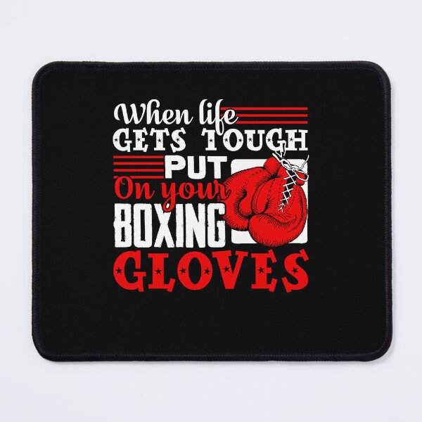 Item preview, Boxing - When Life Get Tough Put On Your Boxing Gloves designed and sold by UnknownArtistt.