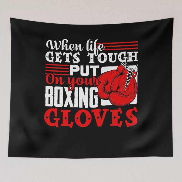 Item preview, Boxing - When Life Get Tough Put On Your Boxing Gloves designed and sold by UnknownArtistt.